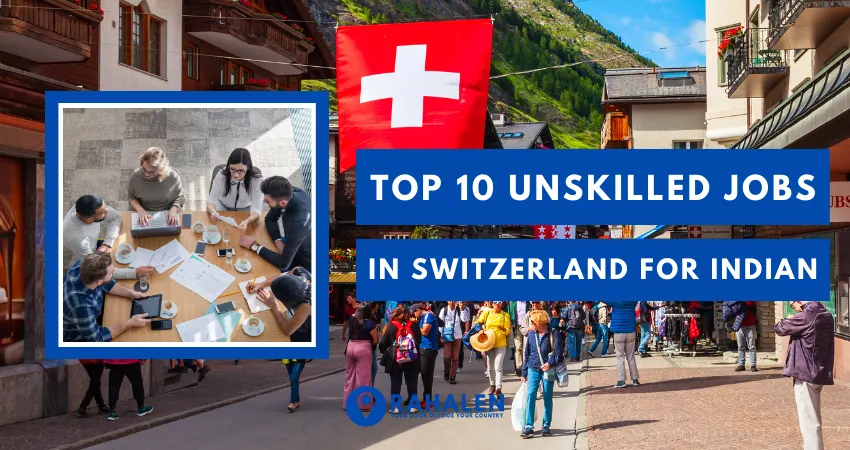 Top 10 unskilled jobs in switzerland for indian