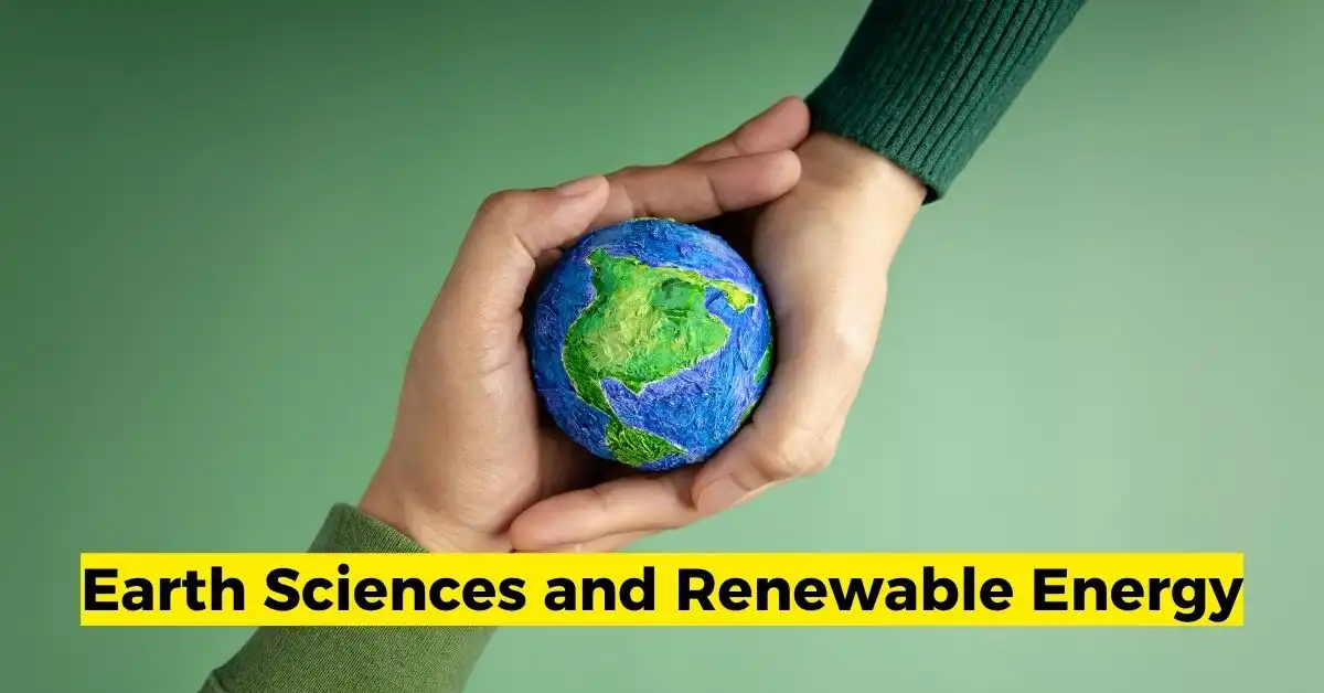 Earth Sciences and Renewable Energy