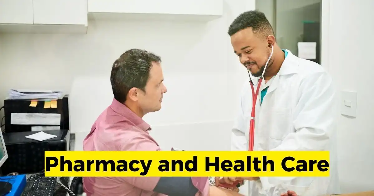 Pharmacy and Health Care