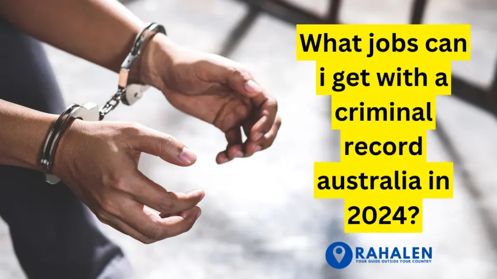 What jobs can i get with a criminal record australia